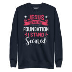 JESUS IS MY FIRM FOUNDATION I STAND SECURE - Image 3