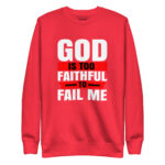 GOD IS TOO FAITHFUL TO FAIL ME - Image 7