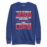 THAT AT THE NAME OF JESUS EVERY KNEE SHALL BOW AND EVERY TONGUE CONFESS THAT JESUS CHRIST IS LORD! - Image 4