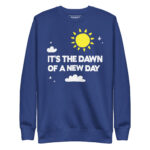IT’S THE DAWN OF A NEW DAY - Image 5
