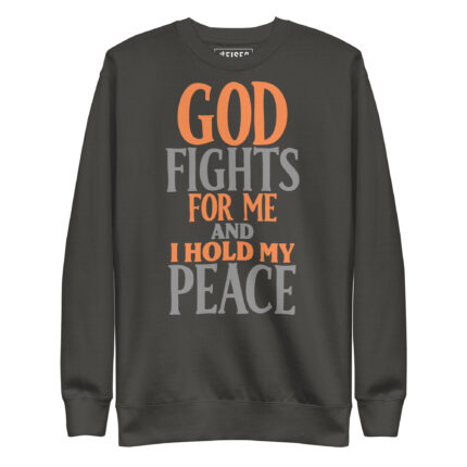 GOD FIGHTS FOR ME AND I HOLD MY PEACE