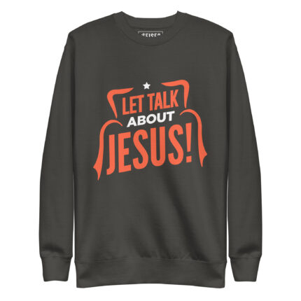 LET'S TALK ABOUT JESUS!