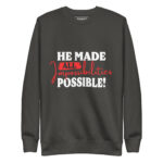 HE MADE ALL IMPOSSIBILITIES POSSIBLE - Image 5
