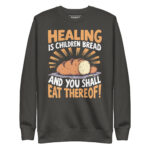 HEALING IS CHILDREN BREAD AND YOU SHALL EAT THEREOF! - Image 5