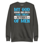 MY GOD REIGNS AND RULE IN THE AFFAIRS OF MEN - Image 5