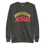 I’LL RATHER HAVE JESUS! - Image 5