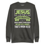 JESUS IS THE WAY MAKER, MIRACLE WORKER, PROMISE KEEPER AND LIGHT IN THE DARKNESS, THAT WHOM HE IS! - Image 5