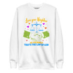 LOVE YOUR NEIGHBOR AS YOURSELF, IT’S THE LAW - Image 11