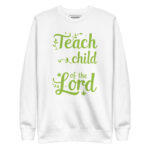 TEACH YOUR CHILD IN THE WAY OF THE LORD - Image 11