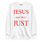 JESUS IS FAITHFUL AND TRUE HE IS HOLY AND JUST - Image 11