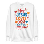 JESUS LOVES YOU BUT DO YOU LOVE HIM - Image 11