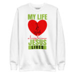 MY LIFE IS WORTH A LIVING BECAUSE JESUS LIVES - Image 11