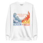 WHAT IS YOUR CHOICE? HEAVEN OR HELL!