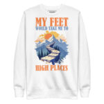 MY FEET WOULD TAKE ME TO HIGH PLACES - Image 11