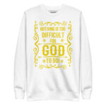 NOTHING IS TOO DIFFICULT FOR GOD TO DO? - Image 11