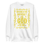 NOTHING IS TOO DIFFICULT FOR GOD TO DO! - Image 11