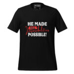 HE MADE ALL IMPOSSIBILITIES POSSIBLE - Image 2