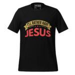 I’LL RATHER HAVE JESUS! - Image 2