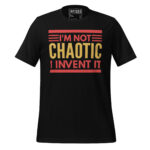 I'M NOT CHAOTIC I INVENTED IT! - Image 2