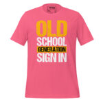 OLD SCHOOL GENERATION SIGN IN - Image 7