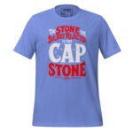 THE STONE THE BUILDERS REJECTED IS THE CAP STONE - Image 8