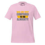 WHO ARE YOU COMPARED TO THE ALMIGHTY? - Image 10