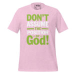 DONT ASSUME THE POSITION OF GOOD! - Image 10