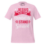 JESUS IS MY FIRM FOUNDATION I STAND SECURED - Image 19