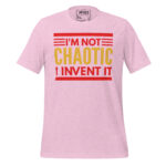 I'M NOT CHAOTIC I INVENTED IT! - Image 10