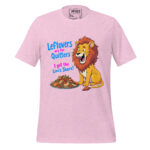 LET OVER ARE FOR QUITTERS, I'VE GOT THE LION'S SHARE - Image 10