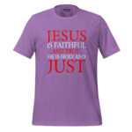 JESUS IS FAITHFUL AND TRUE HE IS HOLY AND JUST - Image 6