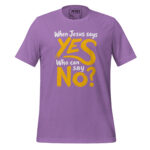 WHEN JESUS SAYS YES, WHO CAN SAY NO? - Image 6
