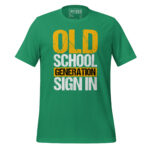 OLD SCHOOL GENERATION SIGN IN - Image 6