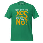 WHEN JESUS SAYS YES, WHO CAN SAY NO? - Image 5