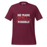 HE MADE ALL IMPOSSIBILITIES POSSIBLE - Image 4