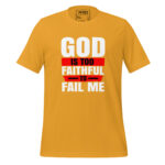 GOD IS TOO FAITHFUL TO FAIL ME