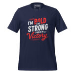 I'm Bold I'm Strong I walk in VICTORY - Image 3