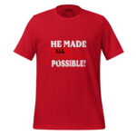 HE MADE ALL IMPOSSIBILITIES POSSIBLE - Image 5