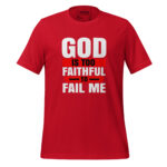 GOD IS TOO FAITHFUL TO FAIL ME - Image 5