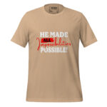 HE MADE ALL IMPOSSIBILITIES POSSIBLE - Image 11