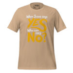 WHEN JESUS SAYS YES, WHO CAN SAY NO? - Image 11