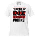 I’LL LIVE TO DECLARE HIS WORKS