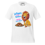 LET OVER ARE FOR QUITTERS, I'VE GOT THE LION'S SHARE - Image 12