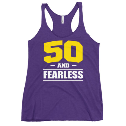 50 AND FEARLESS
