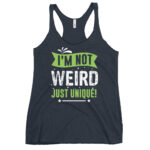 I’M NOT WEIRD, JUST UNIQUE - Image 3