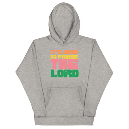 IT’S GOOD TO PRAISE THE LORD