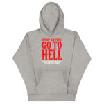 STOP SAYING GO TO HELL BECAUSE YOU WONT WHICH HELL FOR YOUR WORST ENEMY. - Image 10