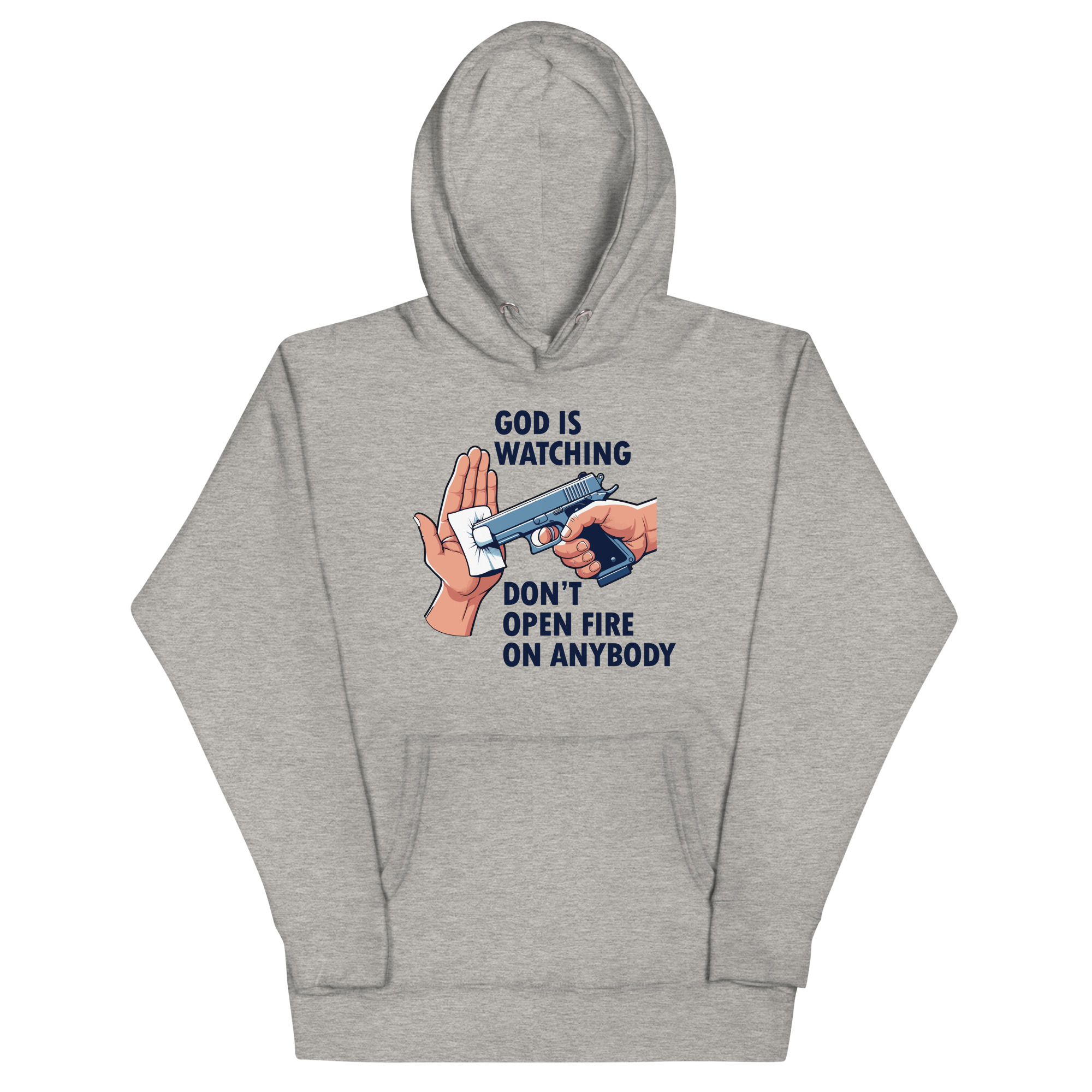 unisex-premium-hoodie-carbon-grey-front-680868485151e.jpg GOD IS WATCHING DON'T OPEN FIREARM ON ANYBODY - Image 1