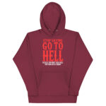 STOP SAYING GO TO HELL BECAUSE YOU WONT WHICH HELL FOR YOUR WORST ENEMY. - Image 4