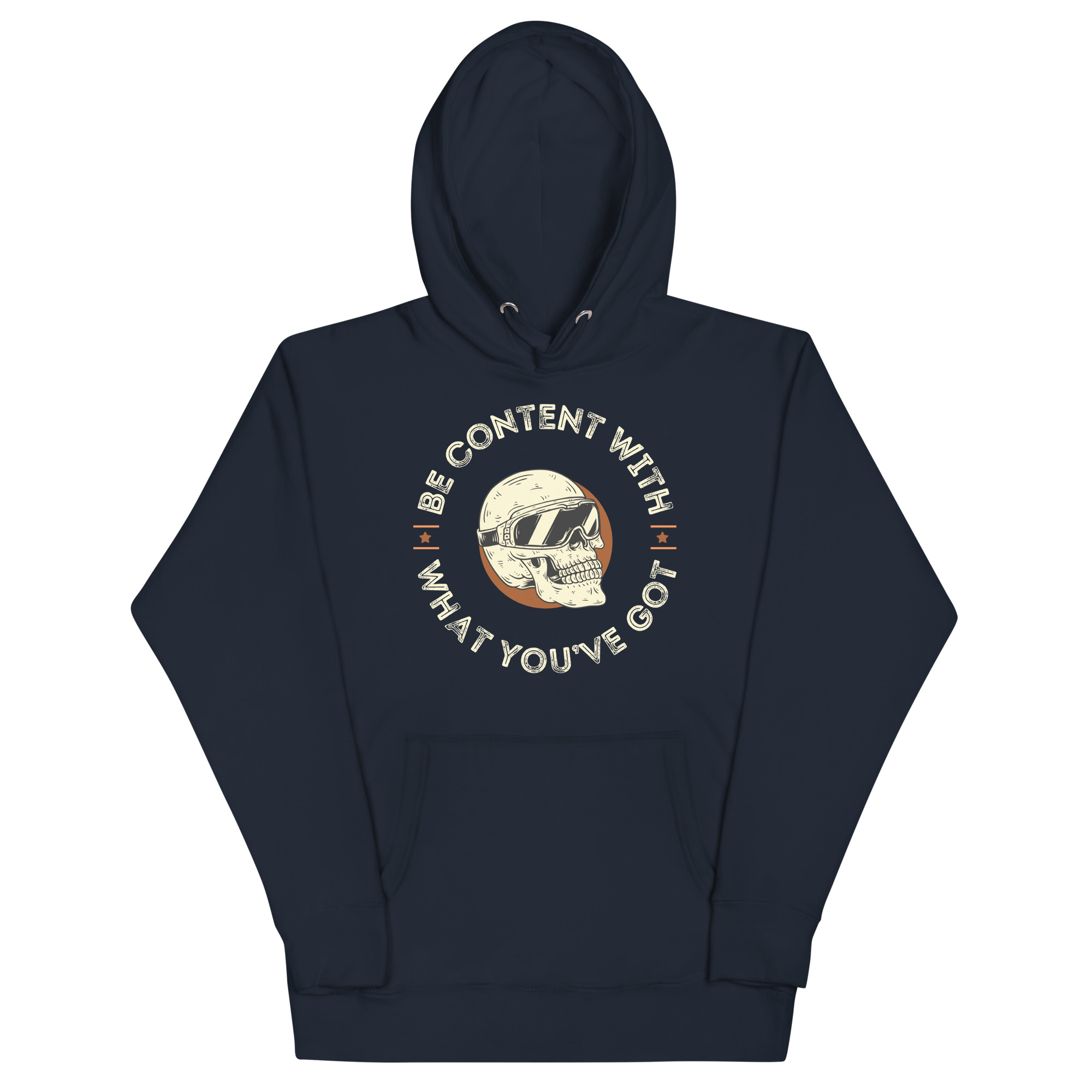unisex-premium-hoodie-navy-blazer-front-680717d66ba36.jpg BE CONTENT WITH WHAT YOU’VE GOT - Image 1